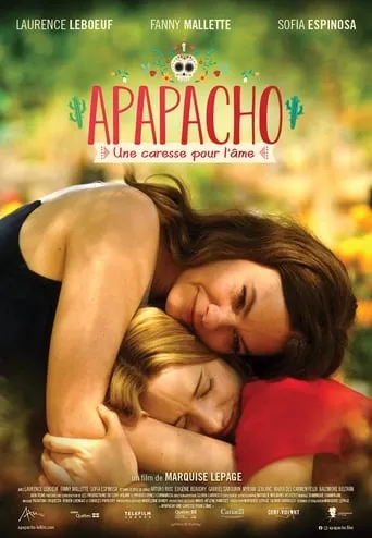 Apapacho: A Caress for the Soul movie poster - Rated 5/10