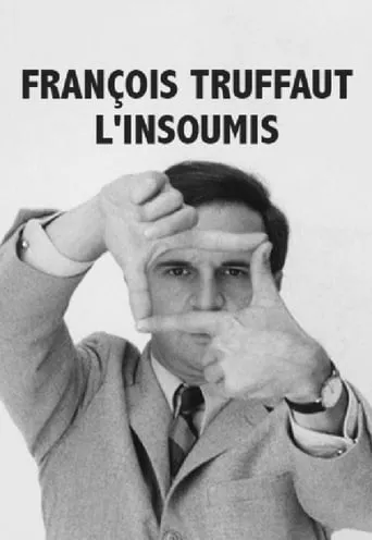François Truffaut l'insoumis movie poster - Rated 5.7/10