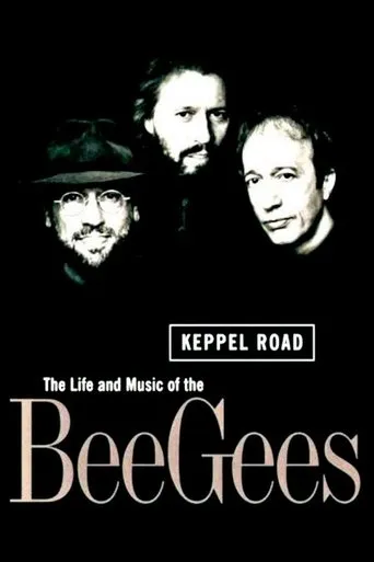 Keppel Road: The Life and Music of the Bee Gees movie poster - Rated 9/10
