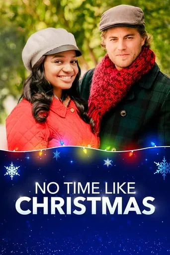 No Time Like Christmas movie poster - Rated 6.7/10