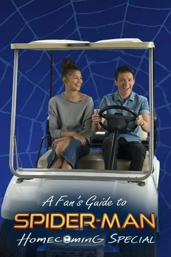 A Fan's Guide to Spider-Man Homecoming movie poster - Rated 7.6/10