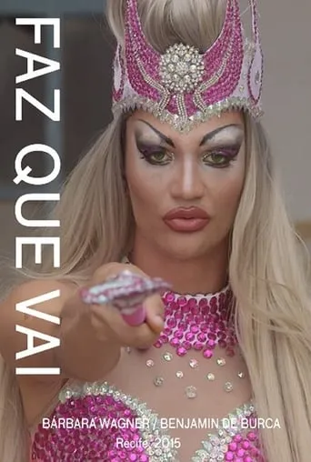 Faz Que Vai movie poster - Entertainment content