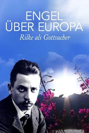 Engel über Europa - Rilke als Gottsucher movie poster - Entertainment content