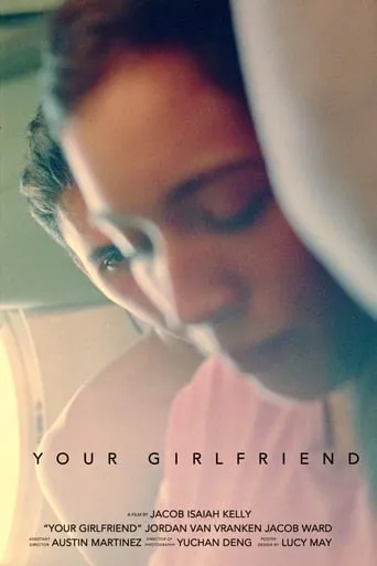 Your Girlfriend movie poster - Rated 10/10
