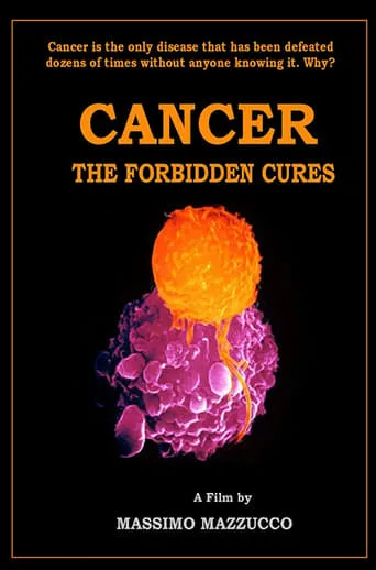 Cancer: The Forbidden Cures movie poster - Rated 9/10