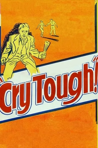 Cry Tough movie poster - Rated 5.8/10