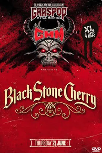 Black Stone Cherry - Graspop Metal Meeting 2018 movie poster - Entertainment content