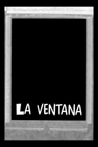 La ventana movie poster - Entertainment content