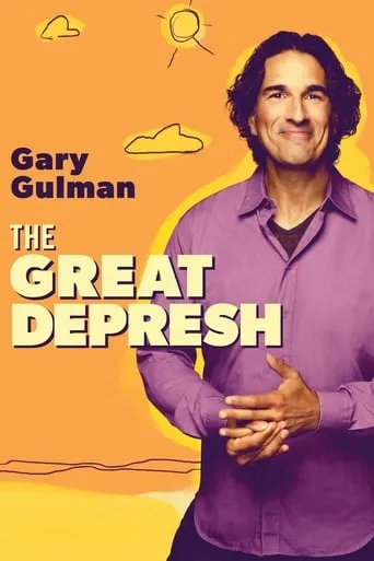Gary Gulman: The Great Depresh movie poster - Rated 6.2/10