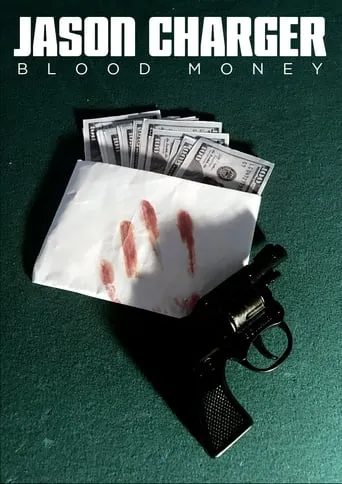 Jason Charger: Blood Money movie poster - Rated 10/10