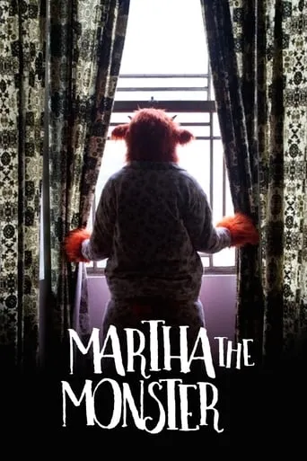 Martha the Monster movie poster - Rated 8.3/10