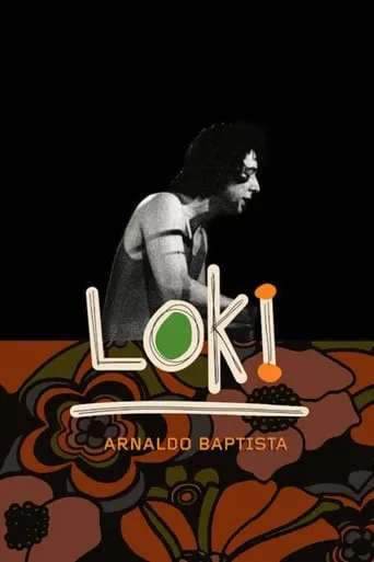Loki: Arnaldo Baptista movie poster - Rated 6.8/10