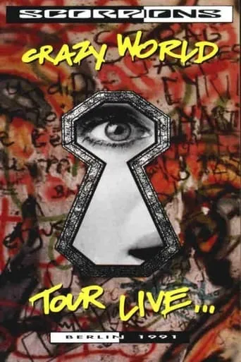 Scorpions ‎– Crazy World Tour Live...Berlin 1991 movie poster - Rated 9/10