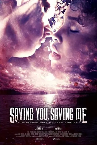 Saving You, Saving Me movie poster - Rated 1/10