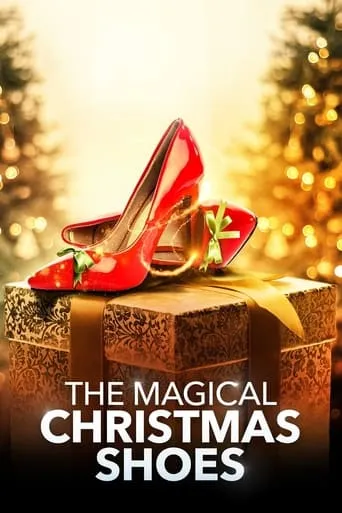 The Magical Christmas Shoes movie poster - Rated 6.2/10