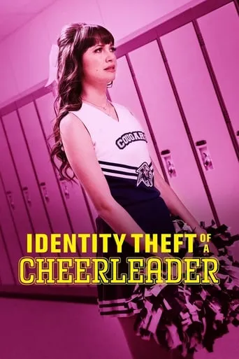 Identity Theft of a Cheerleader movie poster - Rated 6.3/10