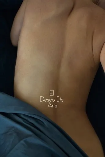 Ana's Desire movie poster - Rated 6.333/10