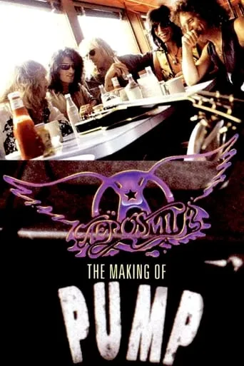 Aerosmith - The Making of Pump movie poster - Rated 6.8/10