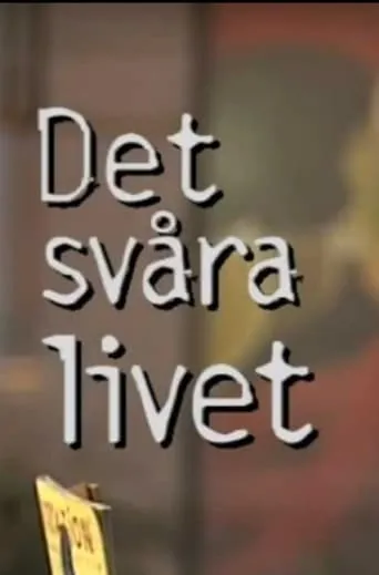 Det svåra livet movie poster - Rated 9.4/10