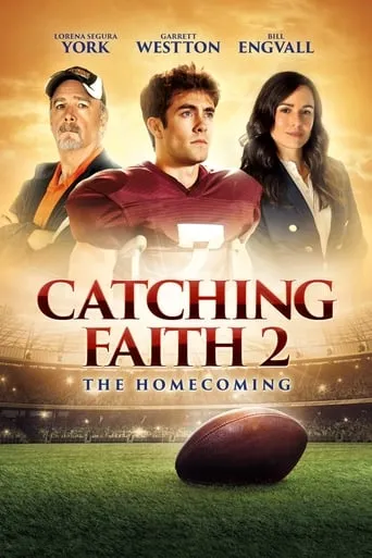 Catching Faith 2: The Homecoming movie poster - Rated 7.1/10