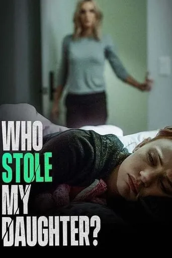 Who Stole My Daughter? movie poster - Rated 4.7/10