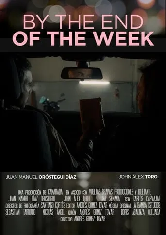 By the End of the Week movie poster - Rated 1/10