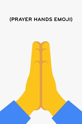 (Prayer Hands Emoji) movie poster - Entertainment content