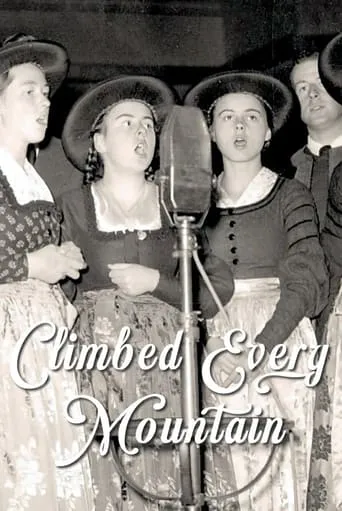 Climbed Every Mountain: The Story Behind the Sound of Music movie poster - Entertainment content