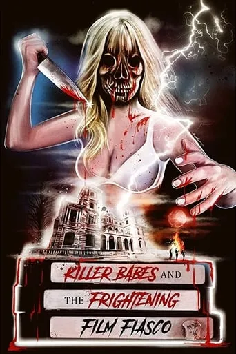 Killer Babes and the Frightening Film Fiasco movie poster - Rated 2/10