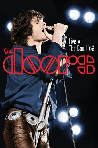 The Doors: Live at the Bowl '68 movie poster - Rated 7.3/10
