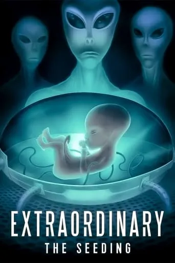 Extraordinary: The Seeding movie poster - Rated 6.8/10
