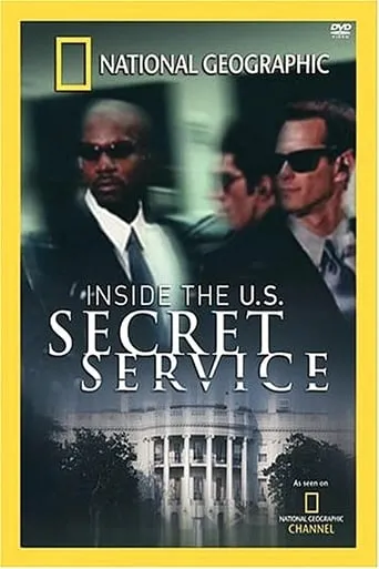 National Geographic: Inside the U.S. Secret Service movie poster - Rated 5/10