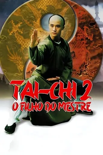 Tai Chi II movie poster - Rated 6.8/10