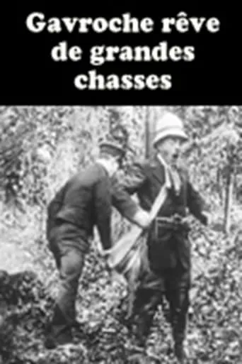 Gavroche rêve de grandes chasses movie poster - Rated 4/10