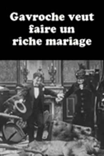 Gavroche veut faire un riche mariage movie poster - Rated 4/10