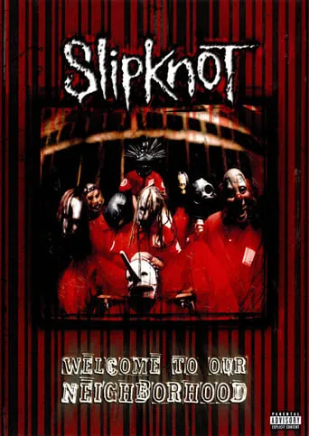 Slipknot: Welcome to our Neighborhood movie poster - Rated 6.5/10