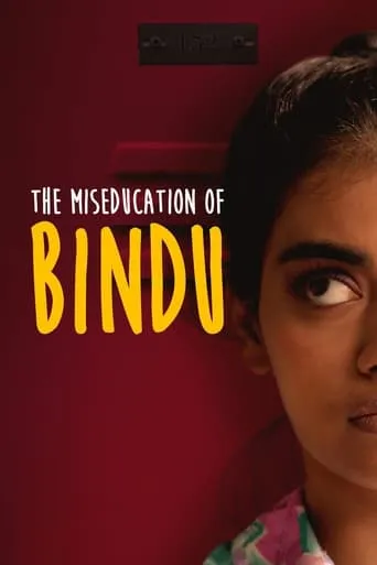 The Miseducation of Bindu movie poster - Rated 5.2/10