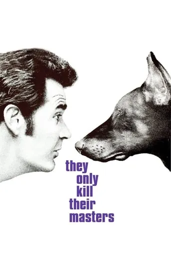 They Only Kill Their Masters movie poster - Rated 5.3/10