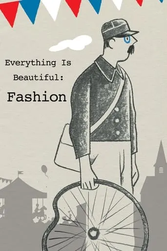 Everything Is Beautiful: Fashion movie poster - Rated 6/10