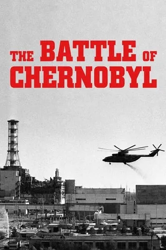 The Battle of Chernobyl movie poster - Rated 7.5/10
