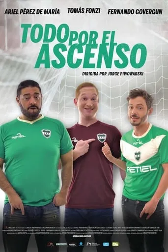 Todo por el ascenso movie poster - Rated 6.2/10