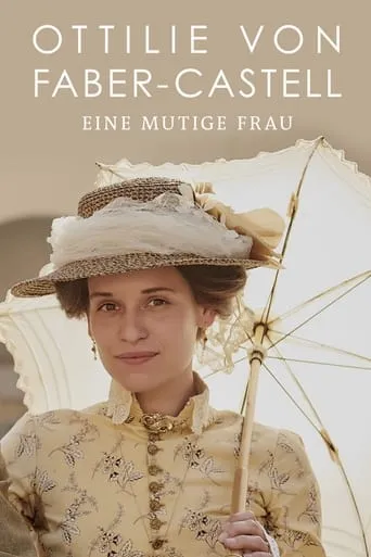 Ottilie von Faber-Castell - Eine mutige Frau movie poster - Rated 6/10