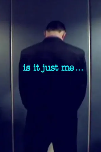 Is It Just Me... movie poster - Entertainment content