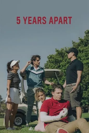 5 Years Apart movie poster - Rated 5.9/10