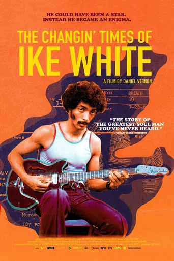 The Changin' Times of Ike White movie poster - Rated 4.3/10