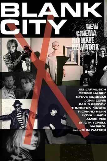 Blank City movie poster - Rated 7.1/10