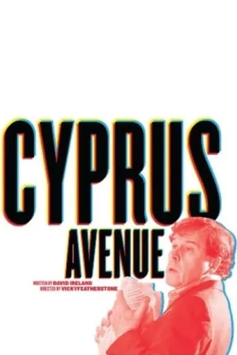 Cyprus Avenue movie poster - Rated 9/10