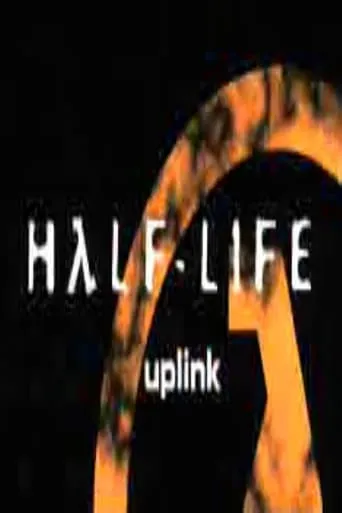 Half-Life: Uplink movie poster - Rated 5/10