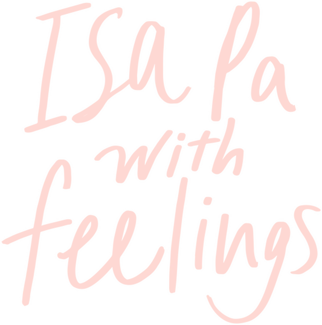 Isa Pa, with Feelings