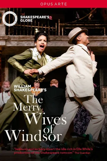 The Merry Wives of Windsor - Live at Shakespeare's Globe movie poster - Rated 5/10